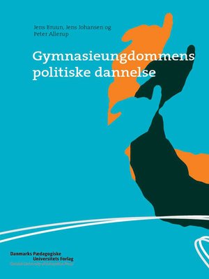cover image of Gymnasieungdommens politiske dannelse
